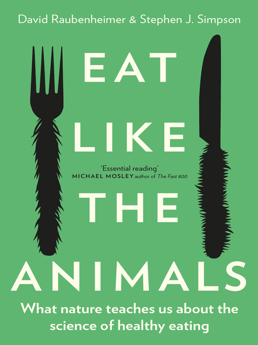 Title details for Eat Like the Animals by Professor David Raubenheimer - Available